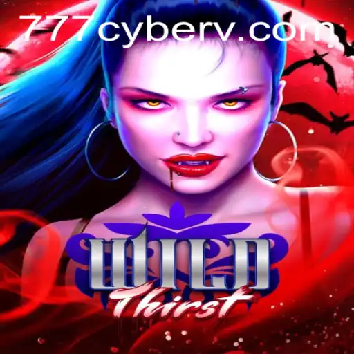 Unleashing the Adventure of WildThirst: A Dive into the 777 Cyber Realm